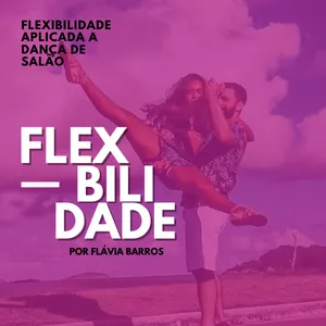 Imagem de capa para o Curso online Flexibilidade aplicada à Dança de Salão 