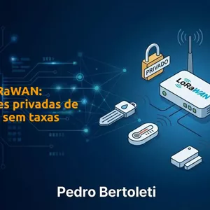 Domine o LoRaWAN - construa redes privadas de baixo custo e sem taxas>