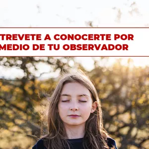 Imagen de portada para Curso online Despierta tu Observador Consciente y Transforma tu Vida
