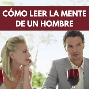 Imagen de portada para Ebook CÓMO LEER LA MENTE DE UN HOMBRE