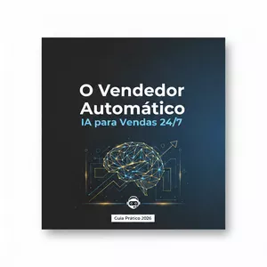 Imagem de capa para o Ebook O Vendedor Automático: IA para Vendas 24/7