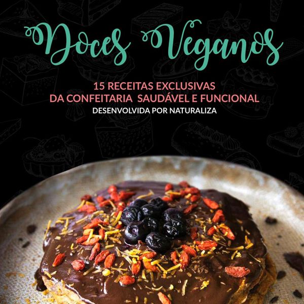 Ebooks E Book Doces Veganos Naturaliza Parceiros Learn A New Ability Hotmart