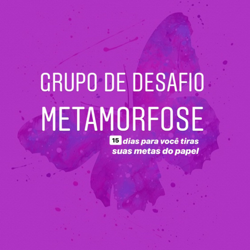 Imagem do curso Grupo de Desafio Metamorfose