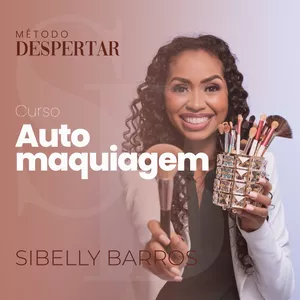 Imagem de capa para o Curso online Método Despertar Automaquiagem | Sibelly Barros