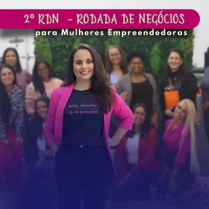 Imagem de capa para o Evento presencial RDN - Rodada de Negócios para Mulheres Empreendedoras