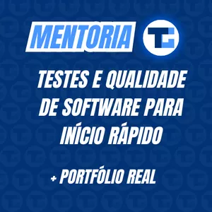 Imagem de capa para o Serviço online MENTORIA EM TESTES E QUALIDADE DE SOFTWARE PARA INÍCIO RÁPIDO + PORTFÓLIO REAL