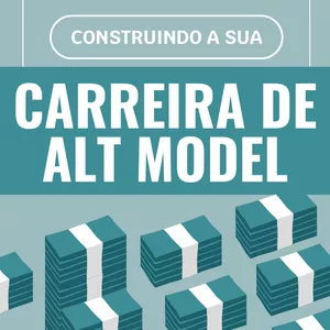 Imagem de capa para o Ebook Construindo sua Carreira de Alt Model