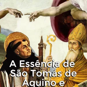 Imagem de capa para o Ebook A Essência de São Tomás de Aquino e Santo Agostinho