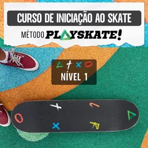 Imagem de capa para o Curso online Curso de Iniciação ao Skate - Nível 1 - Método PLAYSKATE