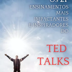 Imagem do curso Os 21 Ensinamentos mais Impactantes e Inspiradores do TED TALK