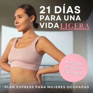 Imagen de portada para Ebook 21 Días para una Vida Ligera: Plan Express para Mujeres Ocupadas