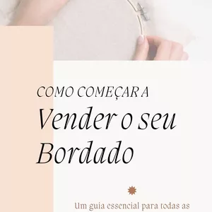 Imagem de capa para o Ebook E-Book Como Começar a Vender o Seu Bordado