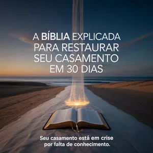 Imagem de capa para o Ebook A Bíblia Explicada Para Restaurar Seu Casamento em 30 Dias