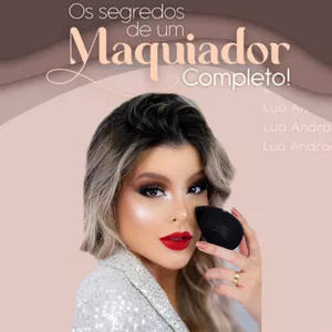 Imagem de capa para o Ebook Os Segredos de um Maquiador Completo