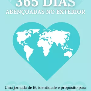 Imagem de capa para o Ebook 365 dias Abençoadas no Exterior - Devocionais Diários