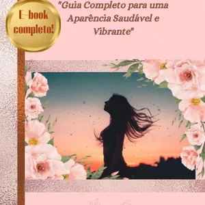 Imagem de capa para o Ebook Beleza Radiante: "Guia Completo para uma Aparência Saudável e Vibrante"