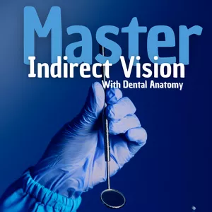 Cover image for Ebook Master IndirectVision with Dental Anatomy