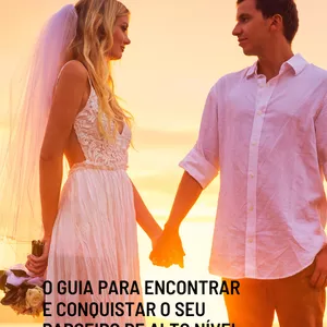 Imagem de capa para o Ebook O GUIA PARA ENCONTRAR E CONQUISTAR O SEU PARCEIRO DE ALTO NÍVEL