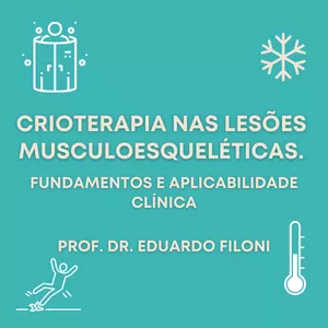 Imagem de capa para o Curso online CRIOTERAPIA - NAS LESÕES MUSCULOESQUELÉTICAS - FUNDAMENTOS E APLICABILIDADE CLÍNICA
