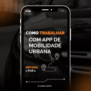 COMO TRABALHAR COM APP DE MOBILIDADE URBANA