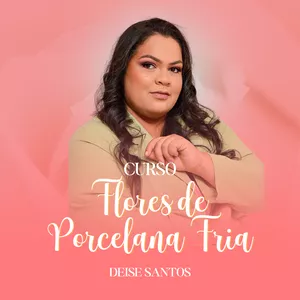 Imagem de capa para o Curso online Curso Flores de Porcelana Fria por Deise Santos
