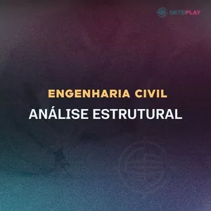Imagem de capa para o Curso online Curso de Engenharia Civil: Análise Estrutural