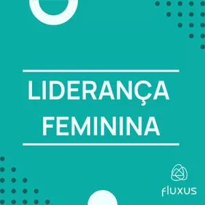 Imagem de capa para o Curso online Liderança Feminina