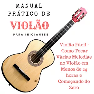 Imagem do curso Violão Fácil - Como Tocar Várias Melodias no Violão em Menos de 24horas Começando do Zero