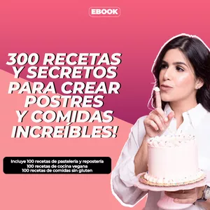 Imagen de portada para Ebook EBOOK | 300 RECETAS Y SECRETOS PARA CREAR POSTRES y COMIDAS INCREÍBLES!