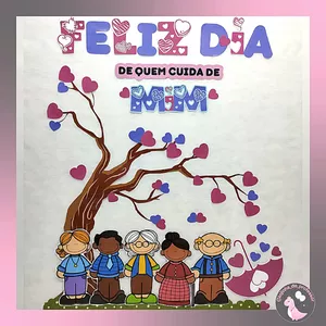 Imagem de capa para o Ebook FELIZ DIA DE QUEM CUIDA DE MIM- PAINEL