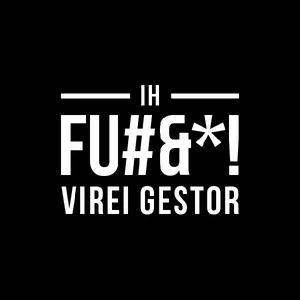 Imagem do curso Curso: Ih, F****! Virei gestor!