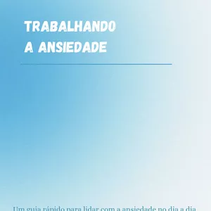 Imagem de capa para o Ebook Trabalhando a Ansiedade 