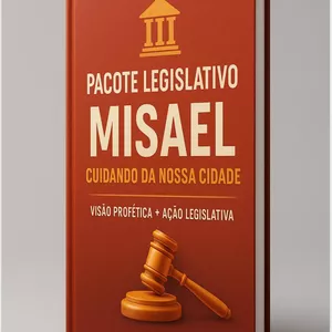 Imagem de capa para o Ebook 🔥 PACOTE LEGISLATIVO MISAEL CUIDANDO DA NOSSA CIDADE