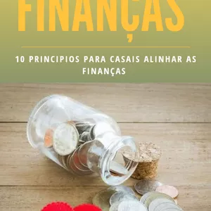 Imagem de capa para o Ebook 10  Principios para Casais Alinhar as finanças 