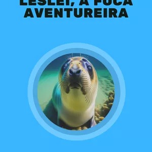 Imagem de capa para o Ebook Leslei, a foca aventureira