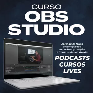 Imagem de CURSO OBS STUDIO PARA PODCASTS, CURSOS E LIVES criado por Alavancar Marketing Digital na hotmart