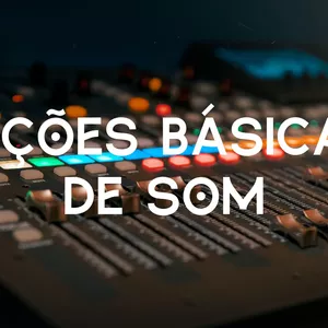 Imagem de capa para o Ebook noções básicas de som