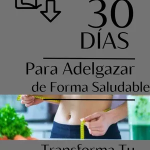 Imagen de portada para Ebook Desafío de 30 Días para Adelgazar de Forma Saludable: Transforma Tu Cuerpo y Mente