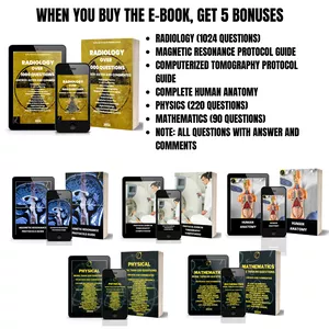 Cover image for Ebook RADIOLOGY (1024 QUESTIONS) + PROTOCOL MAGNETIC RESONANCE + PROTOCOL GUIDE COMPUTERIZED TOMOGRAPHY PROTOCOL GUIDE COMPLETE + HUMAN ANATOMY + PHYSICS (220 QUESTIONS) + MATHEMATICS (90 QUESTIONS)
