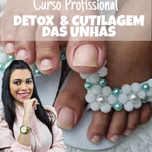Detox e Cutilagem das unhas 