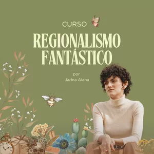 Imagem de capa para o Curso online Curso de Regionalismo Fantástico 2025
