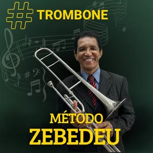 Imagem de capa para o Curso online MÉTODO ZEBEDEU- CURSO DE TROMBONE