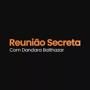 Imagem de capa para o Curso online Reunião Secreta com Dandara Balthazar