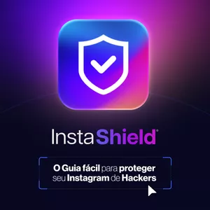Imagem de capa para o Ebook InstaShield - O Guia fácil para proteger seu Instagram de Hackers