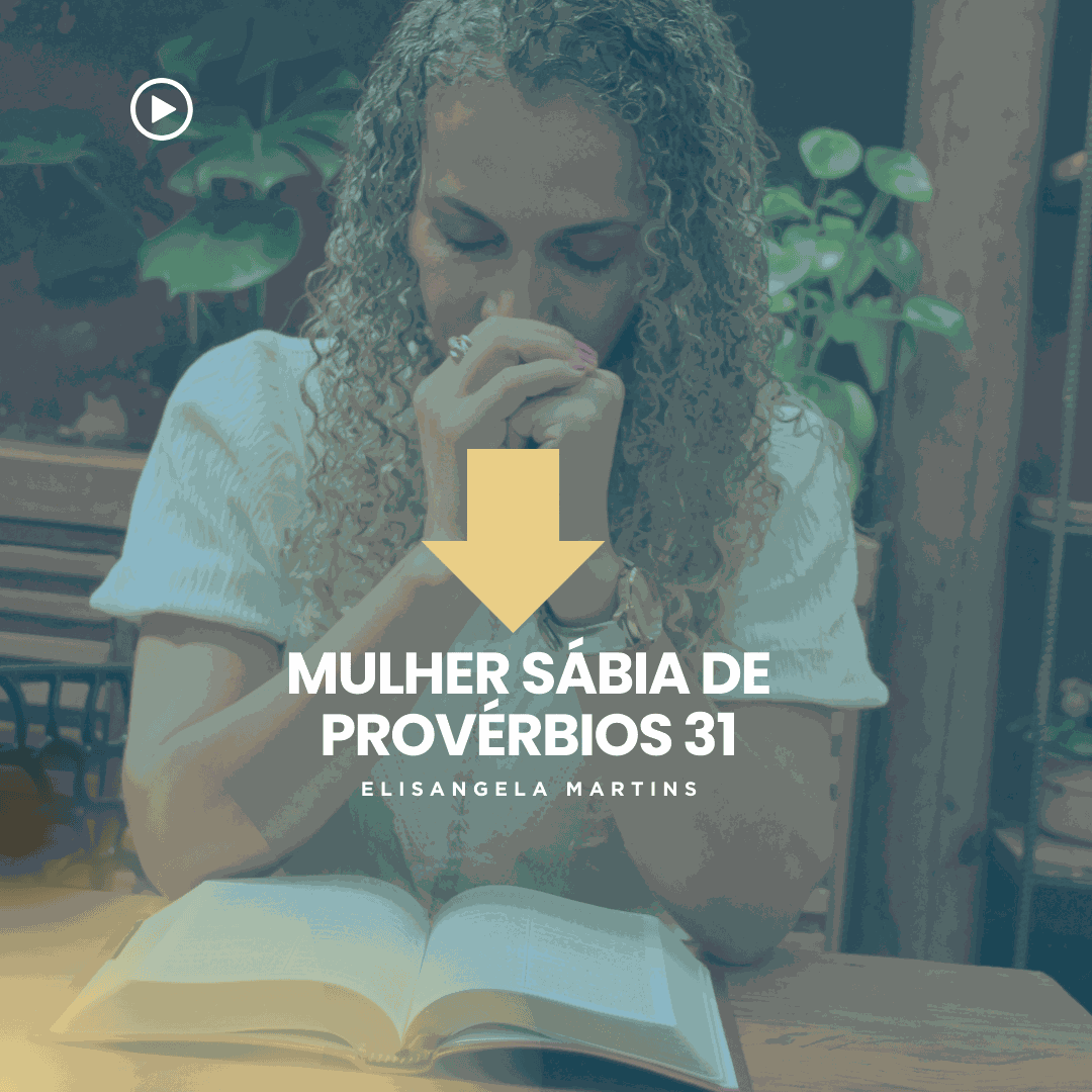 Imagem do curso Mulher Sábia de Provérbios 31 – Da identidade à prática diária