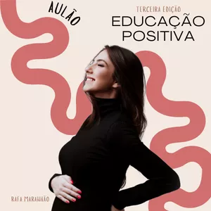 Imagem de capa para o Curso online Aulão - Educação Positiva