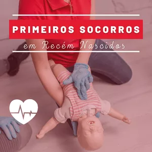 Imagem de capa para o Curso online Primeiros Socorros em Recém Nascidos