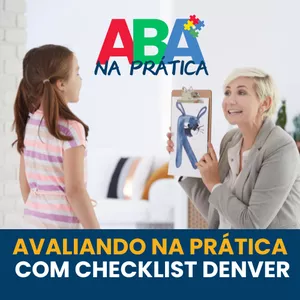 Imagem de capa para o Curso online AVALIANDO NA PRÁTICA COM CHECKLIST DENVER