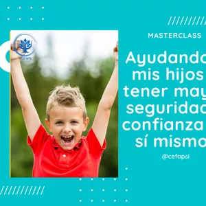 Imagen de portada para Curso online Ayudando a mis hijos a tener mayor seguridad y confianza en sí mismos: Masterclass