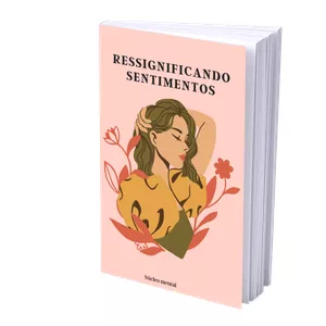 Imagem de capa para o Ebook Ressignificando sentimentos